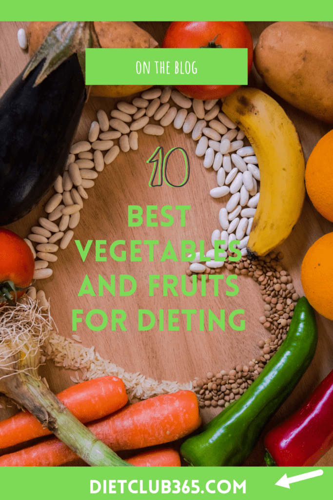 Best Vegetables and Fruits for Dieting - dietclub365.com
