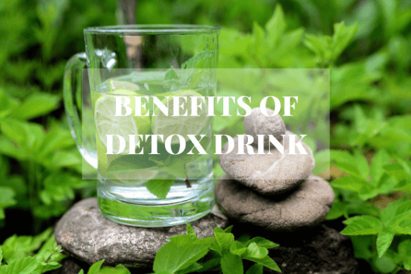 Benefits of Detox Drink