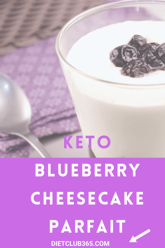 Keto Desserts- Blueberry Cheesecake Parfait