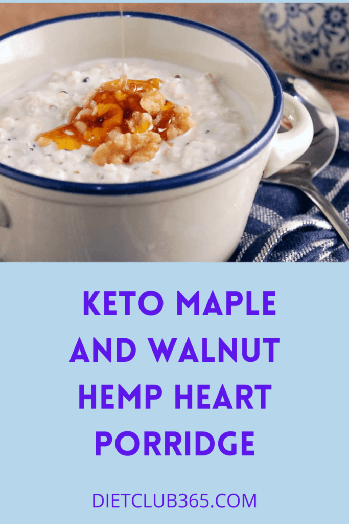 Keto Maple and Walnut Hemp Heart Porridge 1
